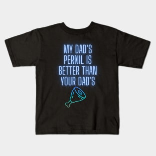 My Dad's Pernil... Kids T-Shirt